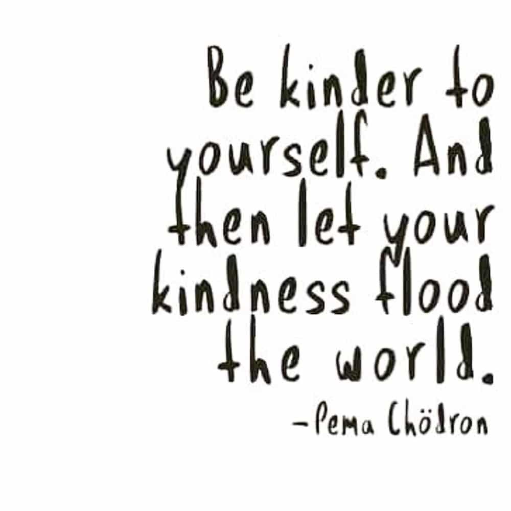 be kind to yourself quote