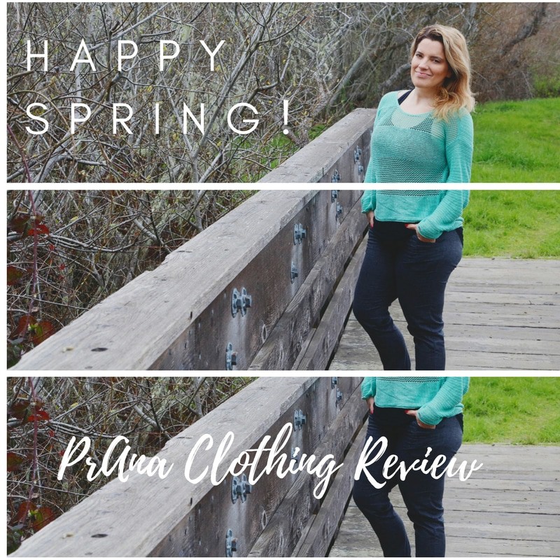 Hurrah For Spring!  PrAna Spring Clothing Review - Fitty Foodlicious
