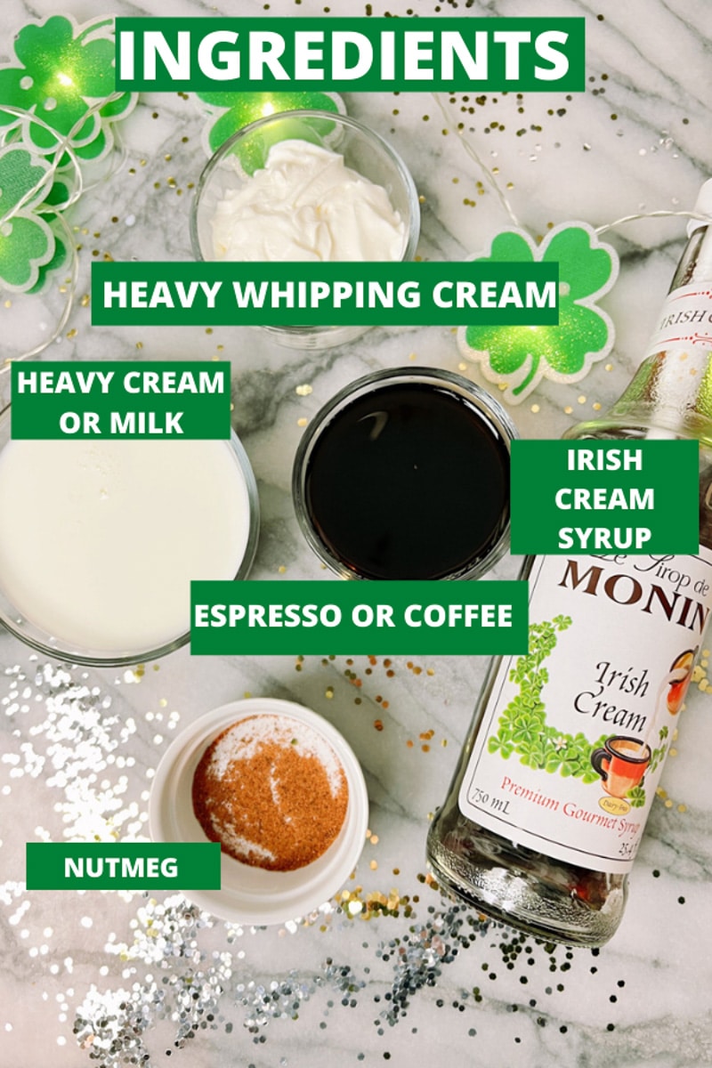 Ingredients for Irish Cream Latte Monin Irish Cream Syrup, Espresso or dark roast roast coffee, nutmeg, heavy cream or milk, heaving whipping cream 