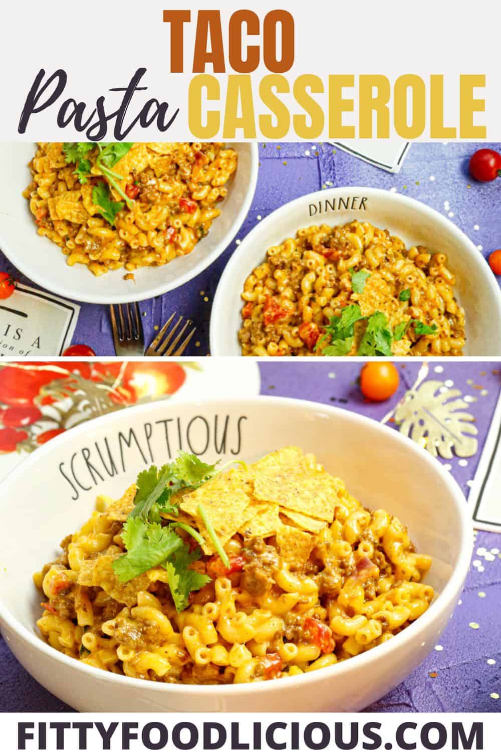 Pinterest image for taco pasta casserole