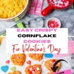 Pinterest image for crispy cornflake cookies for Valentine's Day