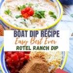 Pinterest image Boat Dip Recipe Easy Best Ever Rotel Ranch Dip