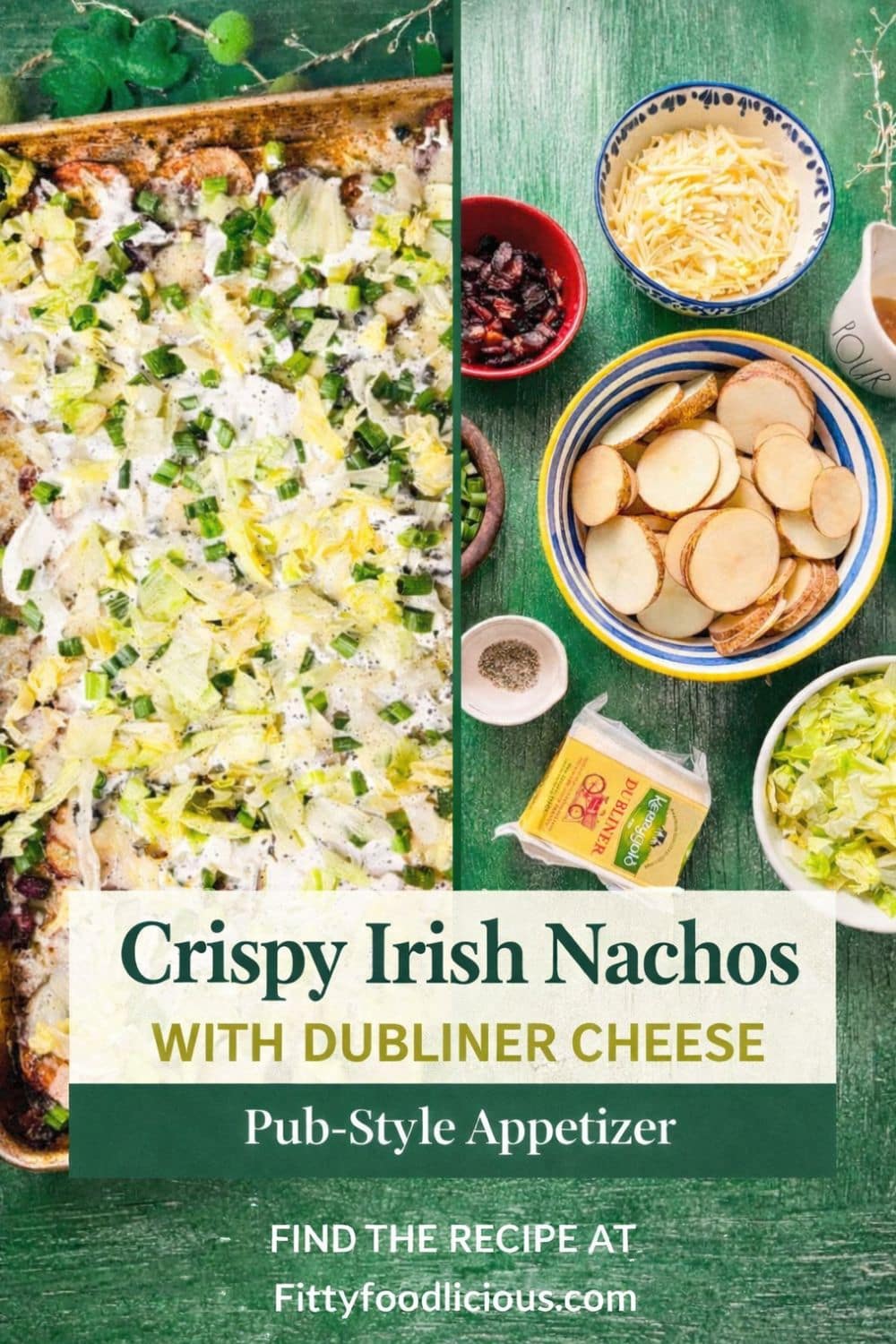 Crispy Irish Nachos with Dubliner Cheese — an easy pub-style appetizer made with baked potato slices, melted cheese, bacon, sour cream, and chives. Perfect St. Patrick’s Day party food.