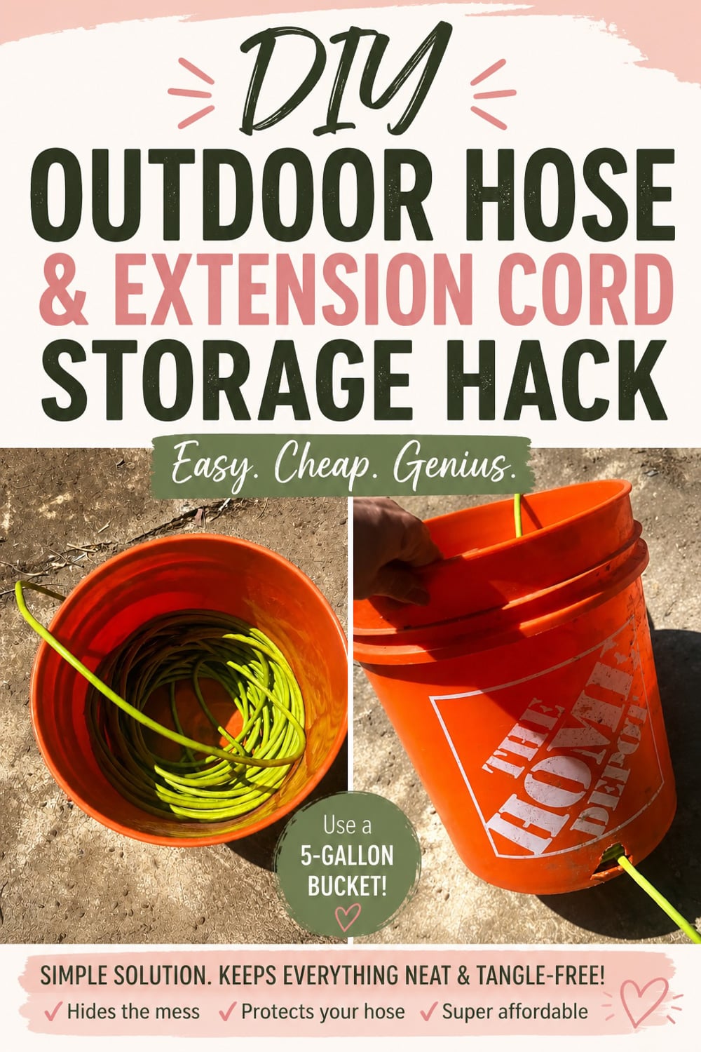Pinterest graphic showing a DIY outdoor hose and extension cord storage hack using a 5-gallon bucket with side-by-side photos of a garden hose stored inside an orange utility bucket.